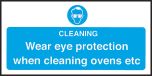 Wear Eye Protection Cleaning Ovens - Safety Sign 100x200mm S/A