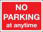No Parking At Any Time Sign 300x400mm Wall Mounted