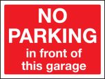 No Parking In Front Of Garage Sign 300x400mm Wall Mounted