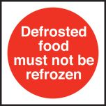 Defrosted food must not be refrozen. 100x100mm. Self Adhesive Vinyl