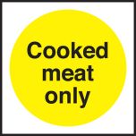Cooked meat only. 100x100mm. Self Adhesive Vinyl