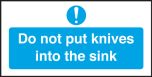 Do Not Put Knives into the Sink. 100x200mm S/A