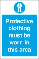 Protective clothing must be worn in this area. 300x200mm. S/A
