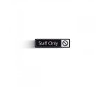 Staff Only with Symbol Door Sign White & Black 43x178mm