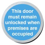 This door must remain unlocked etc. 75mm disc silver finish