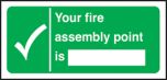 Fire assembly point is: 150x300mm S/A
