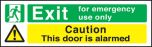 Emergency exit only/door alarmed. 150x450mm F/P