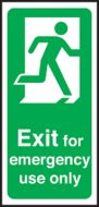 Portrait exit for emergency use only. 450x150mm F/P