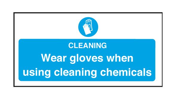 Wear Gloves Using Cleaning Chemicals - Safety Sign 100x200mm S/A