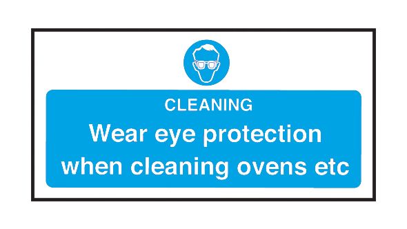 Wear Eye Protection Cleaning Ovens - Safety Sign 100x200mm S/A