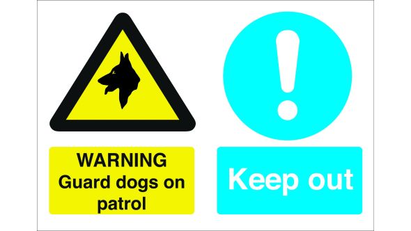 Warning Guard Dogs on Patrol / Keep Out. 400x600mm. Exterior