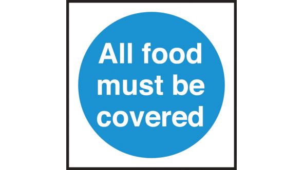 All food must be covered. 100x100mm. Self Adhesive Vinyl