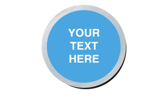 Your Own Text. 75mm Diameter Brushed Silver Disc