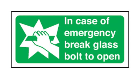 In case of emergency break glass bolt to open. 100x200mm P/L