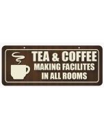 Tea & Coffee Making Facilities in all Rooms Window Hanging Notice.