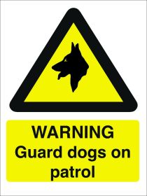 Warning Guard Dogs on Patrol. 400x600mm. Exterior