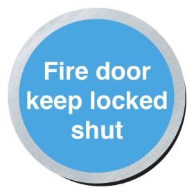 Fire door keep locked shut. 75mm disc silver finish