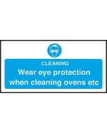 Wear Eye Protection Cleaning Ovens - Safety Sign 100x200mm S/A