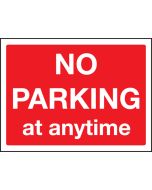 No Parking At Any Time Sign 300x400mm Wall Mounted