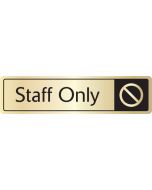 Staff only with symbol. Black on gold. F/M