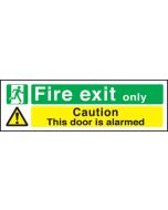 Fire exit only/door alarmed. 150x450mm F/P