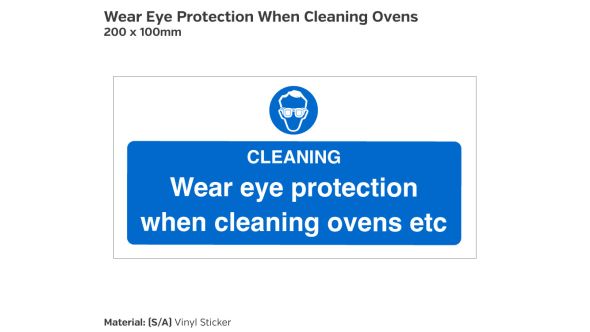 Wear Eye Protection When Cleaning Ovens Safety Sign