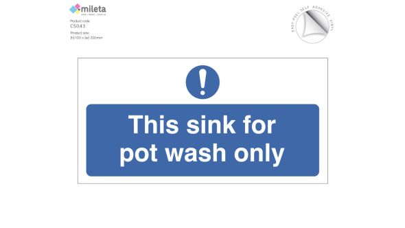 This Sink is for Pot Wash Only Notice