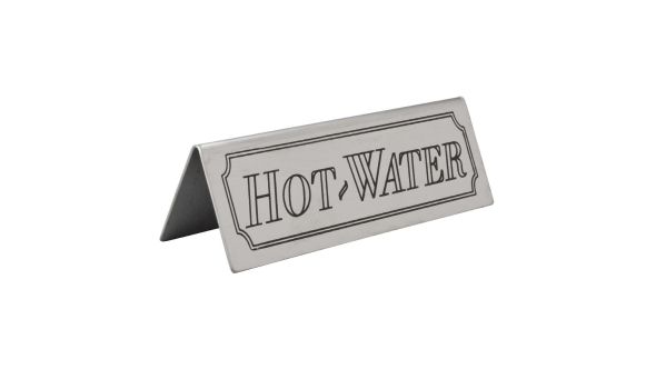 Beaumont Hot Water Stainless Steel Table Sign 3463