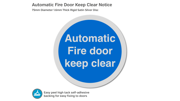 Automatic Fire Door Keep Clear Notice - 75mm Disc