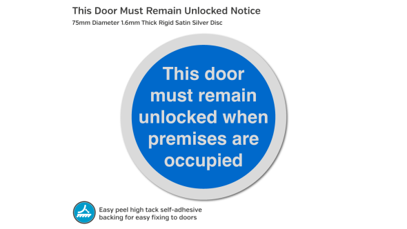 This Door Must Remain Unlocked Notice - 75mm Disc