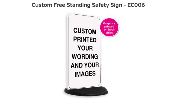 Custom Printed Free Standing Safety Sign