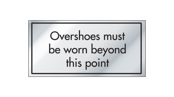 Overshoes Must Be Worn Beyond This Point Information Door Sign - ID026
