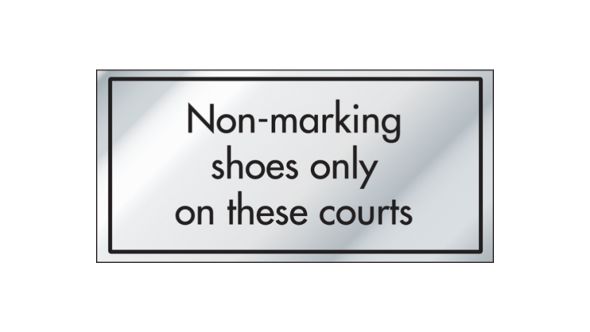 Non-marking Shoes Only on These Courts Information Door Sign - ID027
