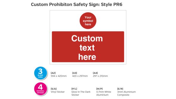 Custom Prohibition Safety Sign - Style PR6