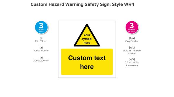 Custom Hazard Warning Safety Sign - Style WR4